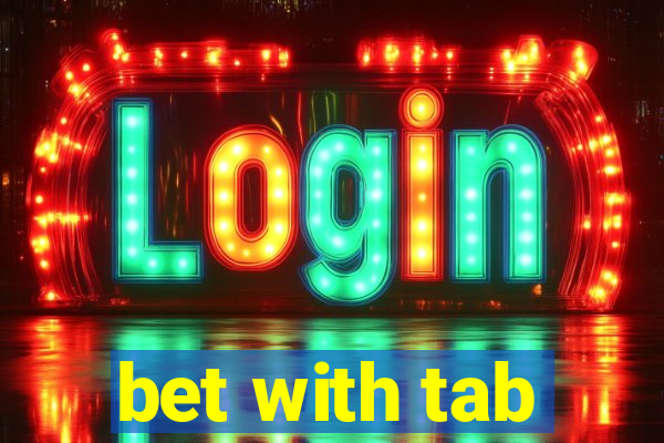 bet with tab