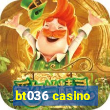 bt036 casino