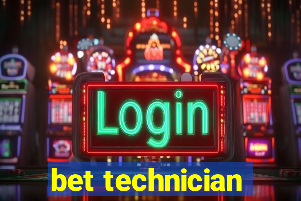 bet technician