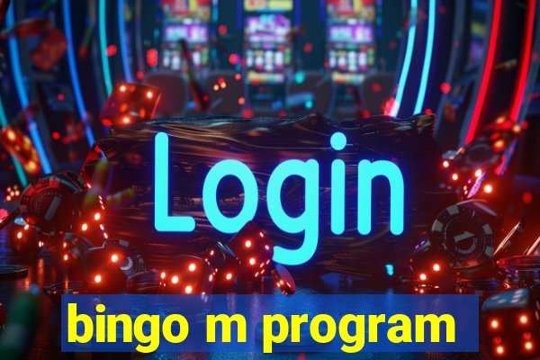 bingo m program