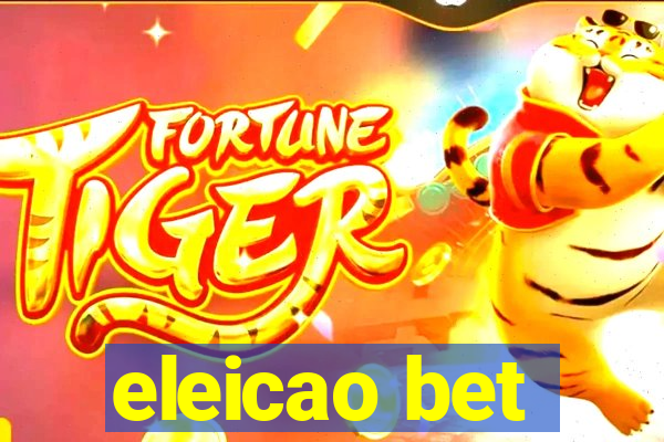 eleicao bet