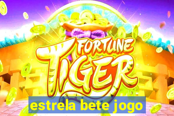 estrela bete jogo