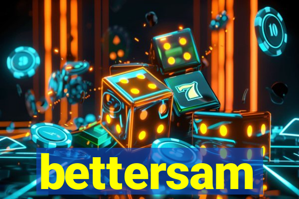 bettersam