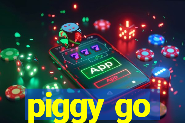 piggy go