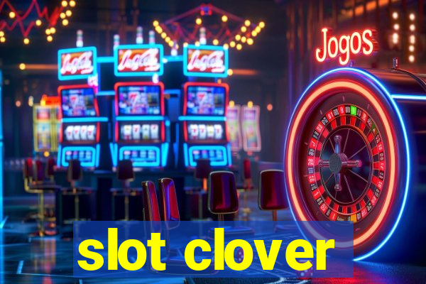 slot clover