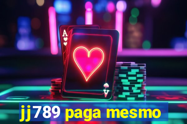 jj789 paga mesmo