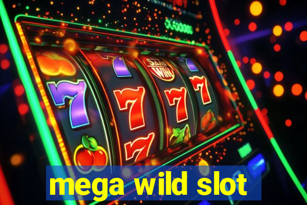 mega wild slot