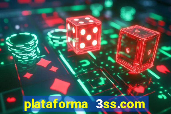 plataforma 3ss.com é confiável