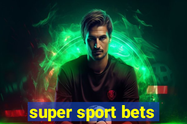 super sport bets