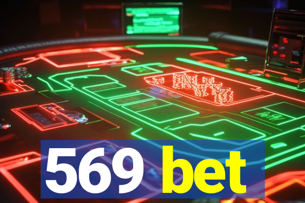 569 bet