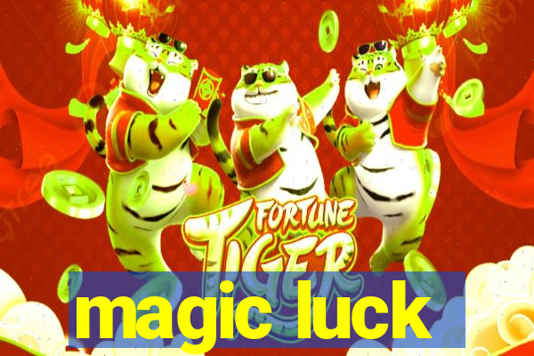 magic luck