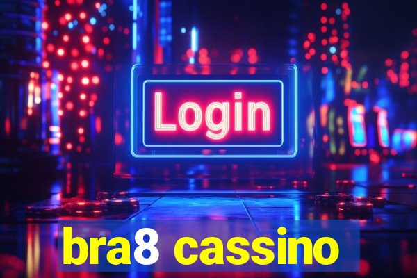 bra8 cassino