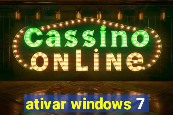 ativar windows 7