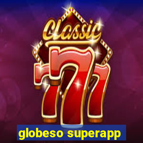 globeso superapp