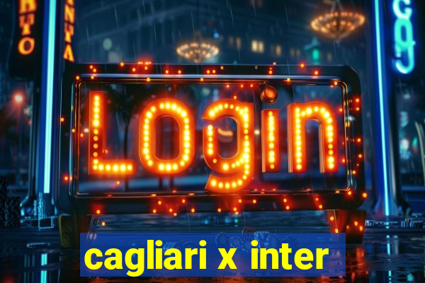 cagliari x inter