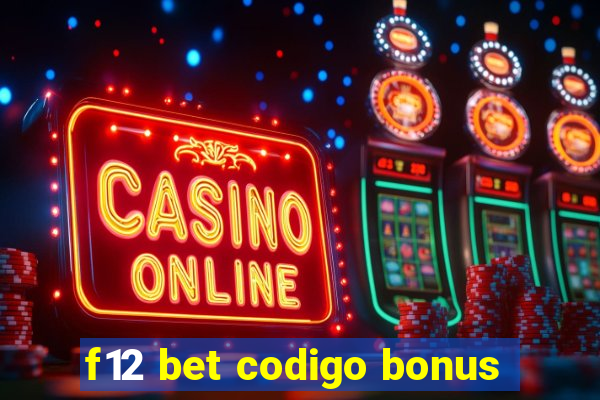 f12 bet codigo bonus