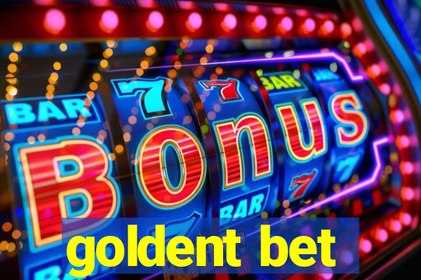 goldent bet