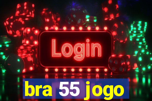 bra 55 jogo