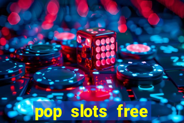 pop slots free vegas casino slot machine games