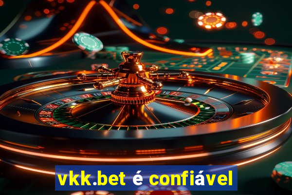 vkk.bet é confiável