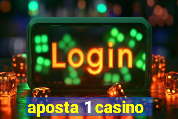 aposta 1 casino