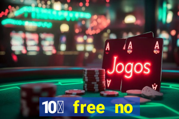 10￡ free no deposit casino