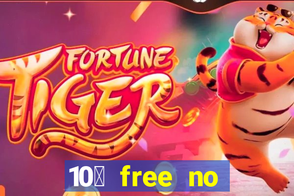 10￡ free no deposit casino