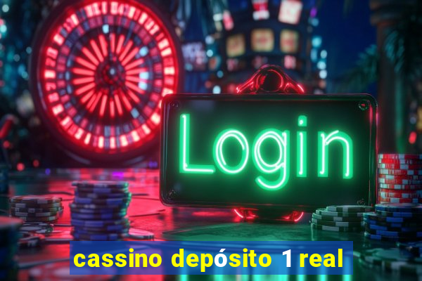 cassino depósito 1 real