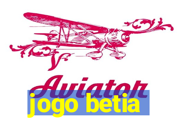 jogo betia