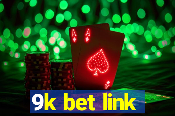 9k bet link