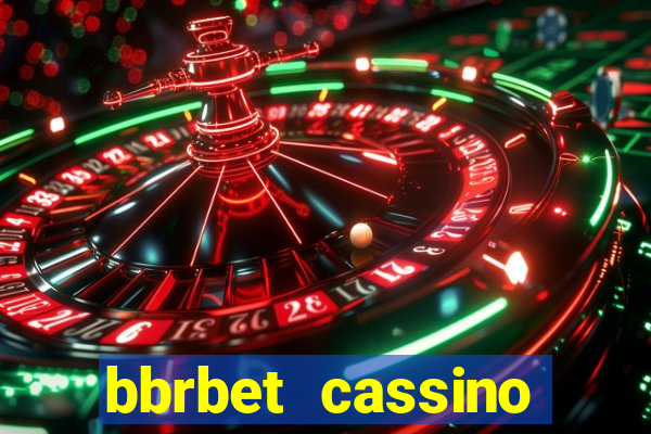 bbrbet cassino online jogos