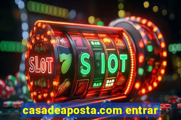 casadeaposta.com entrar