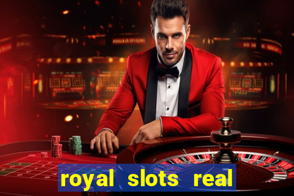 royal slots real money login