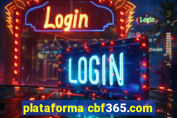 plataforma cbf365.com