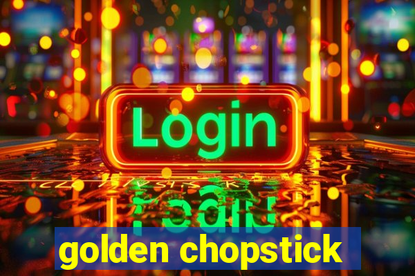 golden chopstick