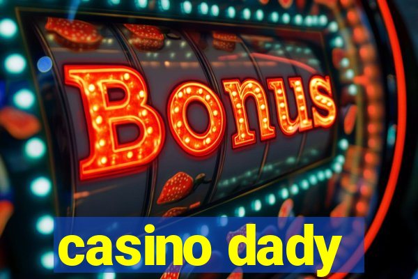 casino dady