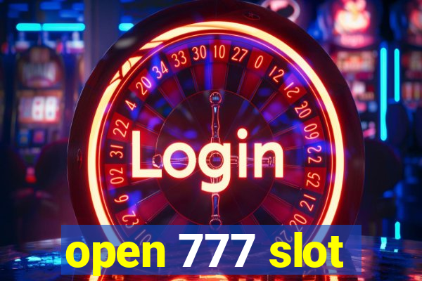 open 777 slot