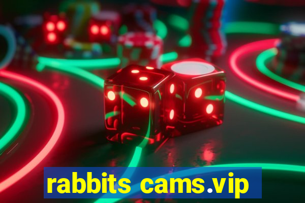 rabbits cams.vip