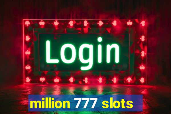 million 777 slots