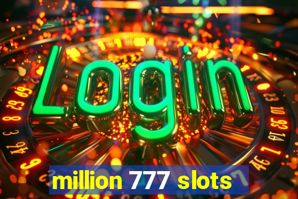 million 777 slots