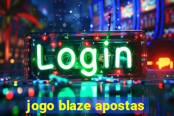 jogo blaze apostas