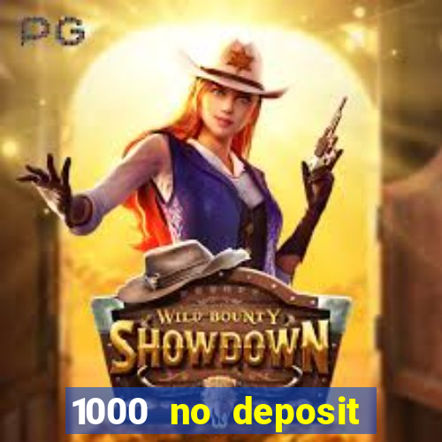 1000 no deposit bonus casino 2019