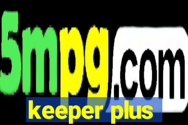 keeper plus