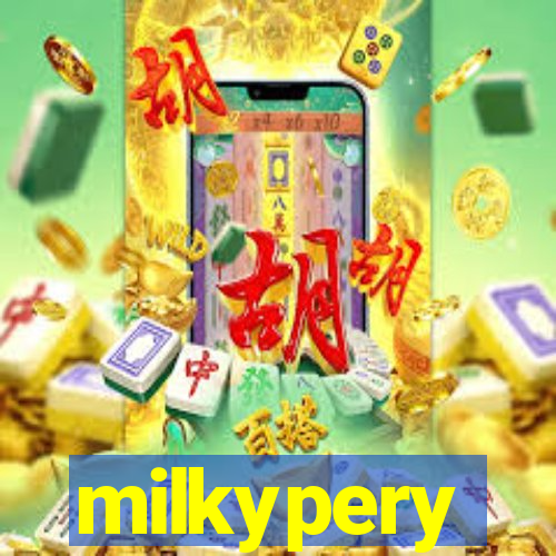 milkypery