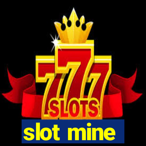 slot mine