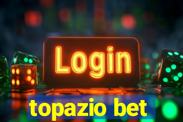 topazio bet