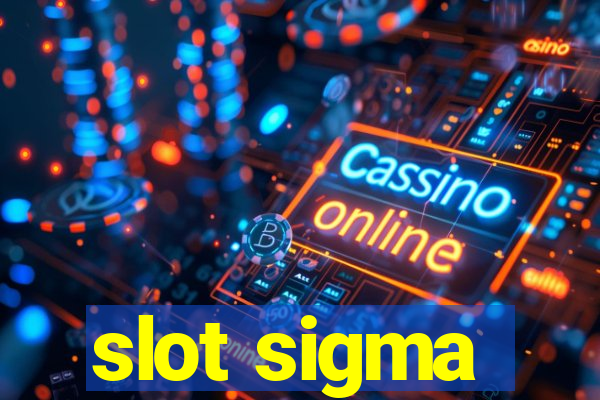 slot sigma