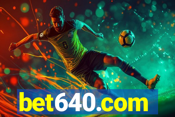 bet640.com