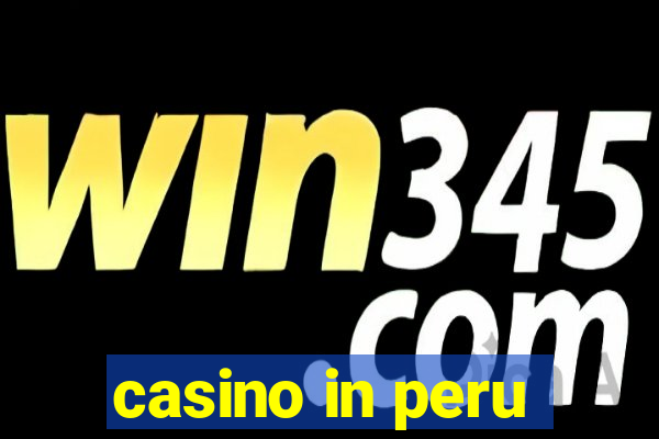 casino in peru