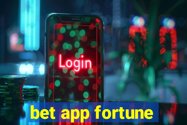 bet app fortune